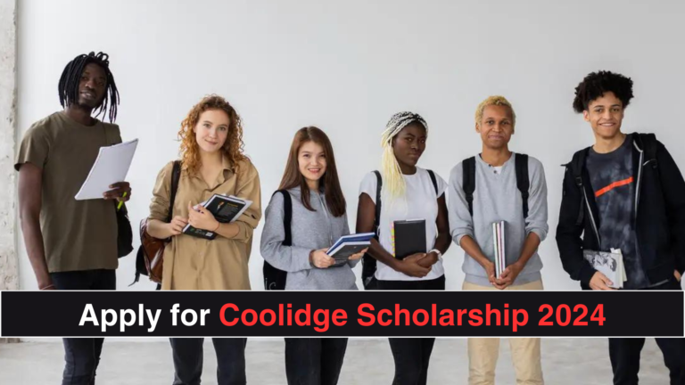 How To Apply For The Coolidge Scholarship 2024- Complete Guide